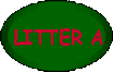 Litter A