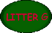 Litter G