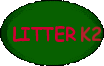 Litter K2